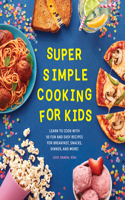 Super Simple Cooking for Kids