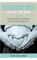 Pregnancy Guide For First Time Moms