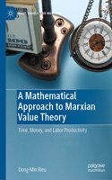 Mathematical Approach to Marxian Value Theory