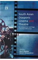 South Asian Diasporic Cinema and Theatre