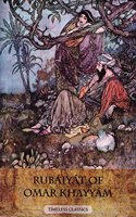 Rubaiyat Of Omar Khayyam : Timeless Classics Series