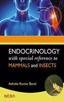 ENDOCRINOLOGY WITH SPECIAL REFERENCE TO MAMMALS AND INSECTS