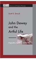 John Dewey and the Artful Life