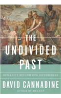 The Undivided Past: Humanity Beyond Our Differences