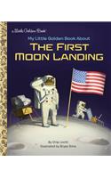 My Little Golden Book about the First Moon Landing