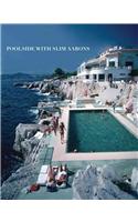 Poolside with Slim Aarons