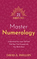 21 Days to Master Numerology