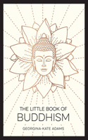 Little Book of Buddhism