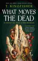 What Moves The Dead