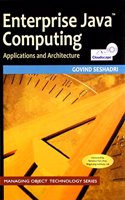 Enterprise Java Computing: Application And Architectures