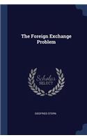 The Foreign Exchange Problem