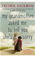 My Grandmother Asked Me to Tell You She's Sorry