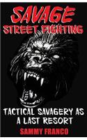 Savage Street Fighting