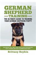 German Shepherd Training - the Ultimate Guide to Training Your German Shepherd Puppy