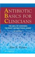 Antibiotics Basics for Clinicians-The ABCs fo Choosing The Right Antibacterial Agent, 2/e (with Point Access Codes)