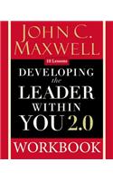 Developing the Leader Within You 2.0 Workbook