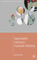 Mastering Twentieth-Century Russian History