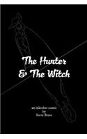 Hunter and The Witch