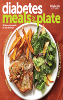 Diabetic Living Diabetes Meals by the Plate