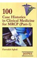 100 Cases Histories in Clinical Medicine for MRCP (Part-1)