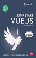 Jump Start Vue.js, Second Edition (Grayscale Indian Edition)