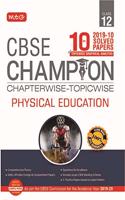 10 years CBSE Champion CW/TW Physical Education Class-12