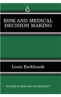 Risk and Medical Decision Making