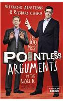 100 Most Pointless Arguments in the World