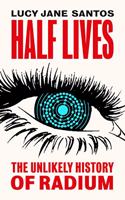 Half Lives