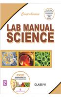 Comprehensive Lab Manual Science Vi