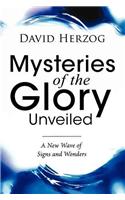 Mysteries of the Glory Unveiled