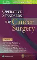 Operative Standards for Cancer Surgery: Volume 3