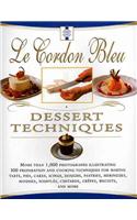 Le Cordon Bleu Dessert Techniques: More Than 1,000 Photographs Illustrating 300 Preparation and Cooking Techniques for Making Tarts, Pi