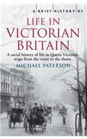 A Brief History of Life in Victorian Britain