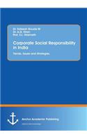 Corporate Social Responsibility in India. Trends, Issues and Strategies