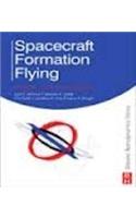 SPACECRAFT FORMATION FLYING: DYNAMICS, CONTROL AND NAVIGATION