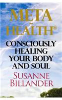 META-Health Consciously Healing Body and Soul