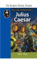 William Shakespeare's Julius Caesar