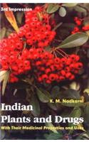 Indian Plants and Drugs: With Their Medical Properties and Uses