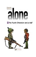 Alone 6 - The Fourth Dimension & A Half