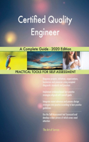 Certified Quality Engineer A Complete Guide - 2020 Edition