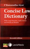 CONCISE LAW DICTIONARY WITH LEGAL MAXIMS,LATIN TERMS AND WORDS & PHRASES 7 TH EDITION