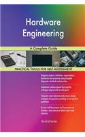 Hardware Engineering A Complete Guide