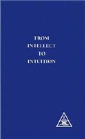 From Intellect to Intuition