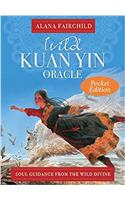 Wild Kuan Yin Oracle - Pocket Edition