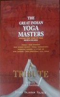 THE GREAT INDIAN YOGA MASTERS A TRIBUTE