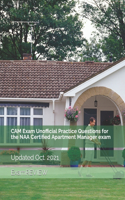 CAM Exam Unofficial Practice Questions for the NAA Certified Apartment Manager exam