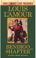 Bendigo Shafter (Louis L'Amour's Lost Treasures)