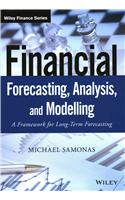 Financial Forecasting, Analysis, and Modelling