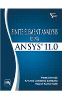 Finite Element Analysis Using Ansys® 11.0
